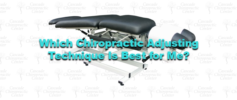 Which Chiropractic Adjusting Technique Is Best for Me?